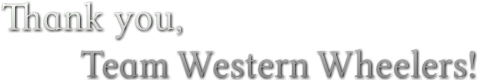 Thank you, Team Western Wheelers!